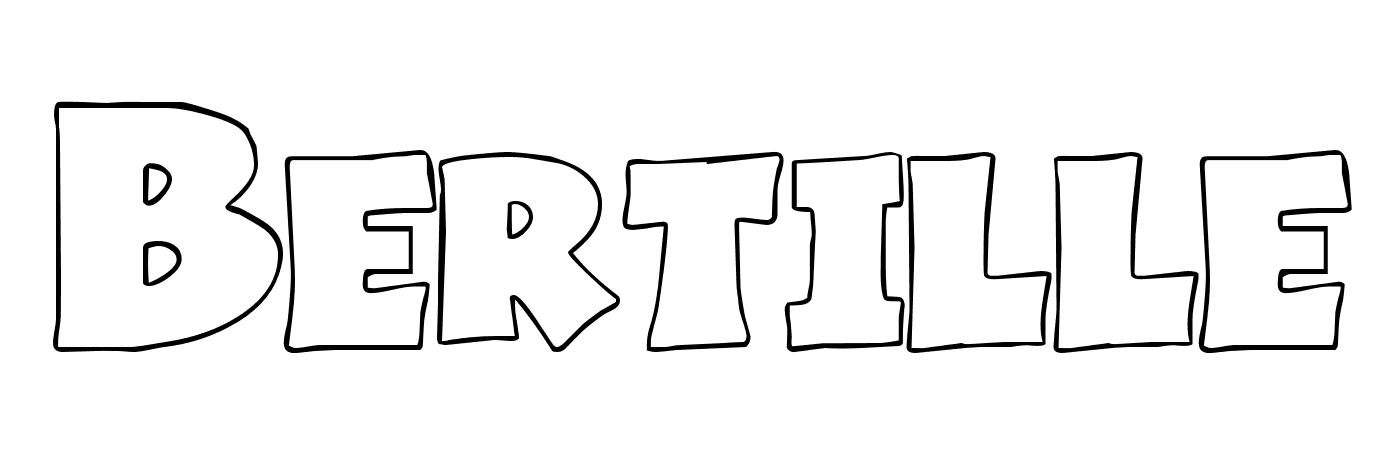 Coloriage Bertille - Prénom à imprimer