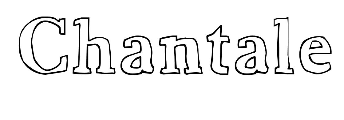 Coloriage Chantale - Prénom à imprimer