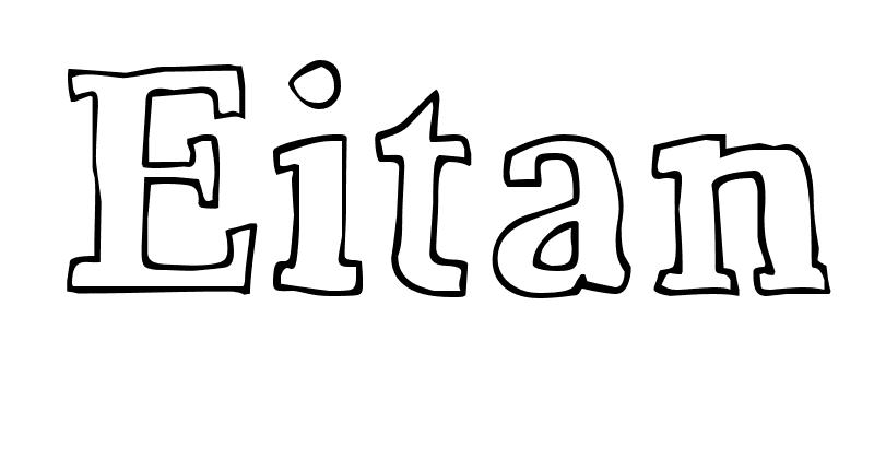 Coloriage Eitan - Prénom à imprimer