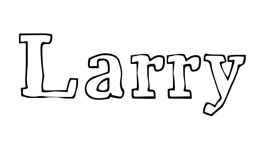 Coloriage Larry - Prénom à imprimer