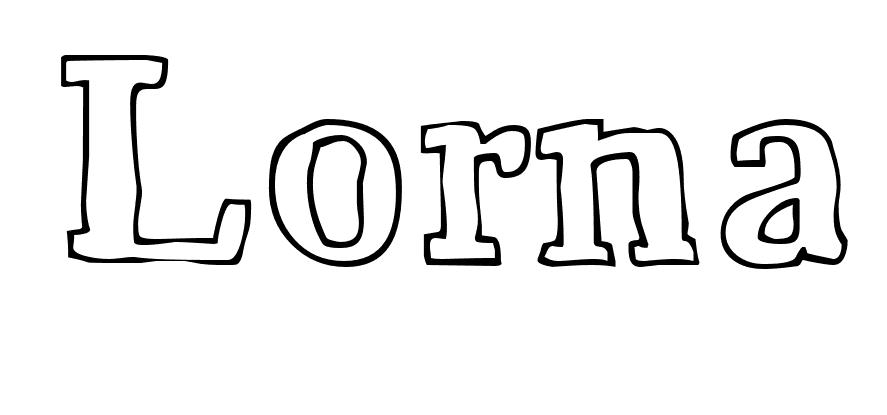 Coloriage Lorna - Prénom à imprimer