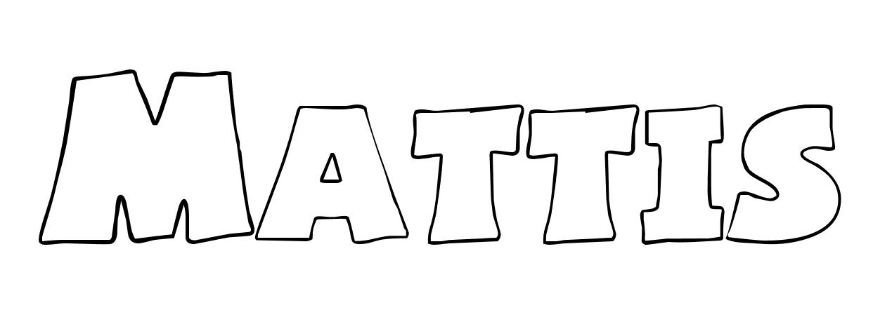 Coloriage Mattis - Prénom à imprimer