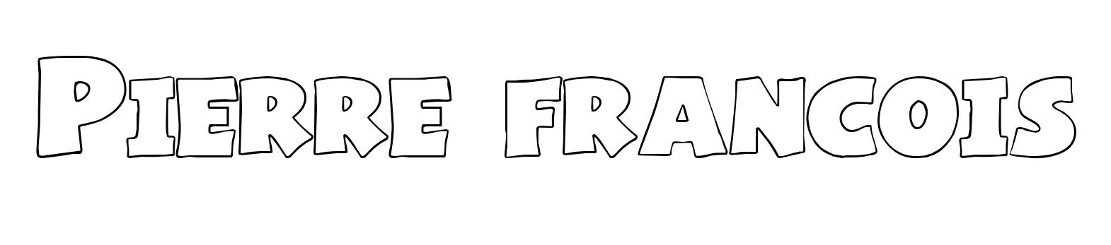 Coloriage Pierre Francois - Prénom à imprimer