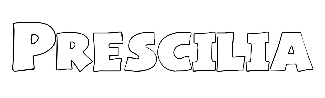 Coloriage Prescilia - Prénom à imprimer