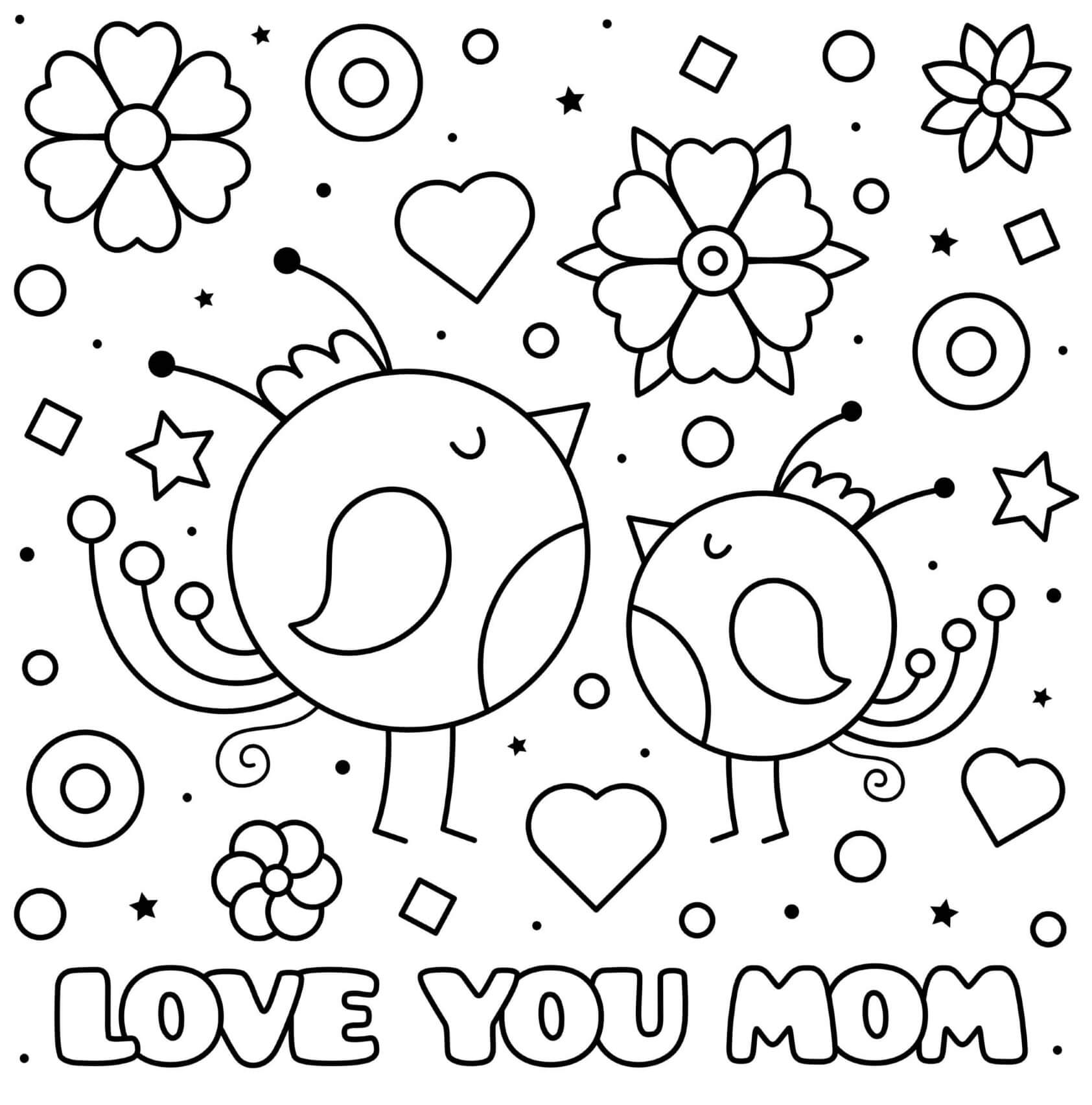Coloriage Fête Des Mères Love You Maman Baby Birds Cœurs Fleurs - Fête des mères à imprimer